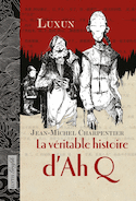 Véritable histoire d'Ah Q (La)